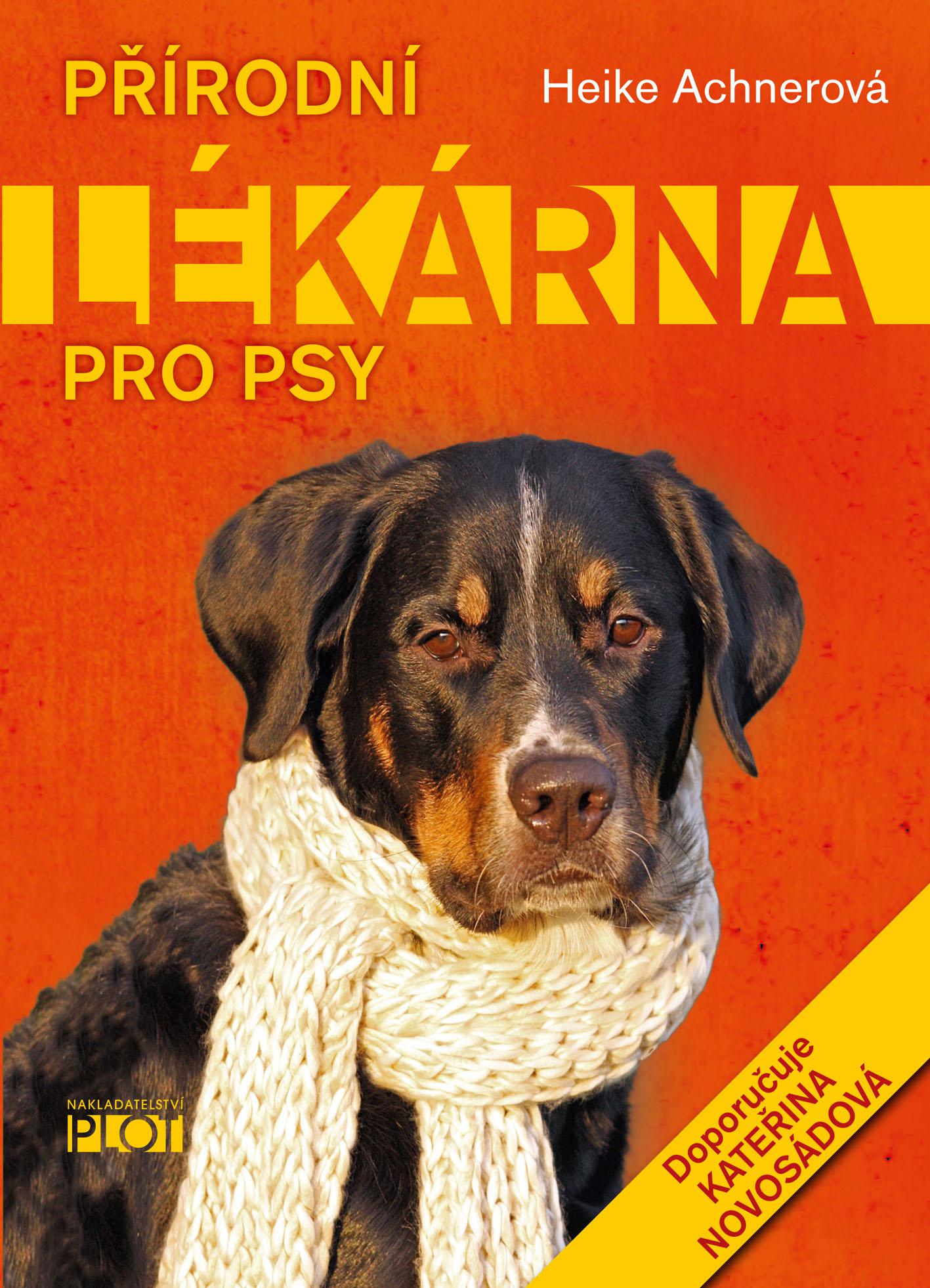 Kniha: Přírodní lékárna pro psy, autorka: Heike Achnerová.